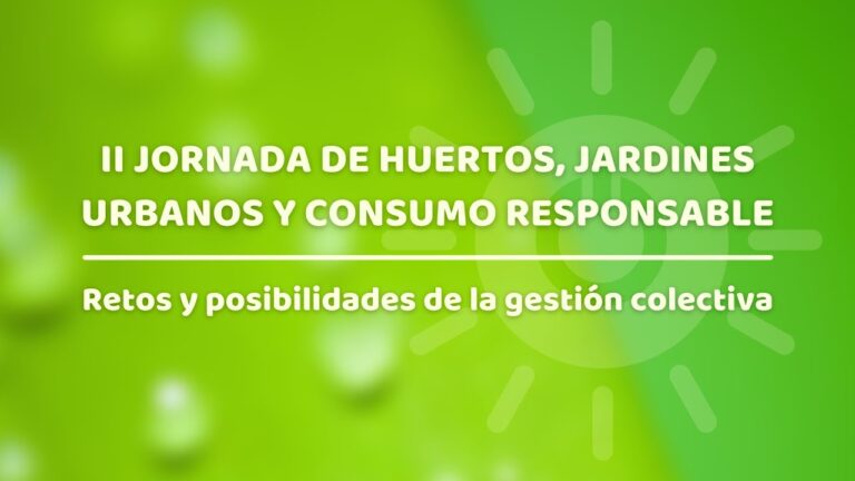 Sostenibilidad en Jardines y Huertos Urbanos